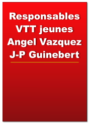 Responsables VTT jeunes Angel Vazquez J-P Guinebert