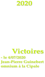 2020      Victoires - le 4/07/2020  Jean-Pierre Guinebert omnium à la Cipale
