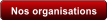 Nos organisations