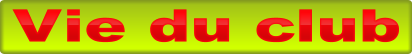Vie du club Vie du club Vie du club