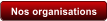 Nos organisations