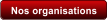 Nos organisations