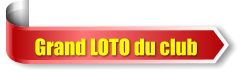 Grand LOTO du club